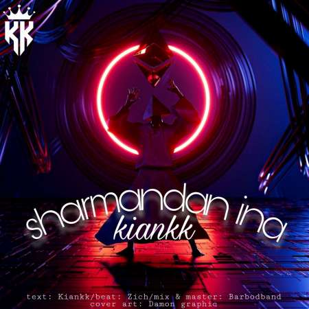 Kiankk – Sharmandan Ina